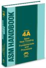 ASM Handbook, Volume 4A : Steel Heat Treating Fundamentals and Processes - Book