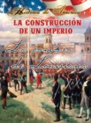 La construccion de un imperio: La compra de Louisiana : Building an Empire: The Louisiana Purchase - eBook