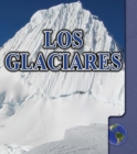 Los glaciares : Glaciers - eBook