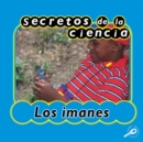 Secretos de la ciencia los imanes : Magnets - eBook