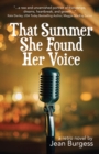 That Summer She Found Her Voice : A Retro Novel - eBook