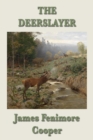 The Deerslayer - eBook