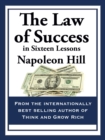 THE LAW OF SUCCESS : In Sixteen Lessons - eBook