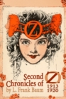 Second Chronicles of Oz : 1913-1920 - eBook
