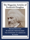 The Magazine Articles of Frederick Douglass - eBook
