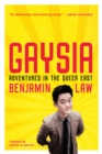 Gaysia: Adventures in the Queer East : Adventures in the Queer East - eBook