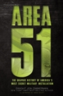 Area 51 : The Graphic History of America's Most Secret Military Installation - eBook