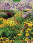 The Nonstop Color Garden : Design Flowering Landscapes & Gardens for Year-round Enjoyment - eBook