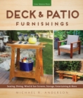 Deck & Patio Furnishings : Seating, Dining, Wind & Sun Screens, Storage, Entertaining & More - eBook