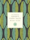 The Essential Grimm's Fairy Tales - eBook