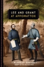 Lee and Grant at Appomattox - eBook