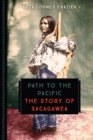 Path to the Pacific : The Story of Sacagawea - eBook