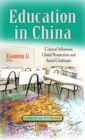 Education in China : Cultural Influences, Global Perspectives and Social Challenges - eBook