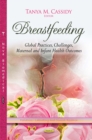 Breastfeeding : Global Practices, Challenges, Maternal and Infant Health Outcomes - eBook
