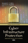 Cyber Infrastructure Protection : Selected Issues and Analyses - eBook