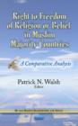 Right to Freedom of Religion or Belief in Muslim Majority Countries : A Comparative Analysis - Book