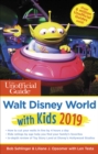 Unofficial Guide to Walt Disney World with Kids 2019 - Book