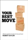 Your Best Move : Effective Leadership Transition for the Local Church - eBook