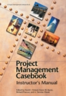 Project Management Casebook: Instructor's Manual - eBook
