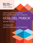 A Guide to the Project Management Body of Knowledge (PMBOK(R) Guide) - Seventh Edition and The Standard for Project Management (SPANISH) - eBook
