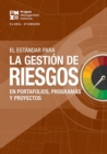 The Standard for Risk Management in Portfolios, Programs, and Projects (SPANISH) - Book
