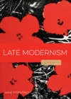 Late Modernism : Odysseys in Art - Book