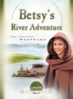 Betsy's River Adventure : The Journey Westward - eBook
