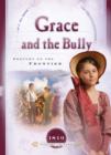 Grace and the Bully : Drought on the Frontier - eBook