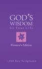 Bible Wisdom for Your Life--Women's Edition : Hundreds of Key Scriptures - eBook
