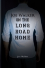 Joe Walker on the Long Road Home - eBook