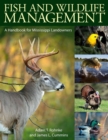 Fish and Wildlife Management : A Handbook for Mississippi Landowners - eBook