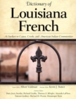 Dictionary of Louisiana French : As Spoken in Cajun, Creole, and American Indian Communities - eBook