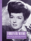 Forever Mame : The Life of Rosalind Russell - eBook