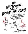 The Whiteboard Daily Book Of Cues : A Visual Guide to Efficient Movement for Coaches, Trainers, and Athletes - Book