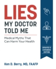 Lies My Doctor Told Me Second Edition - eBook