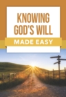 Knowing God's Will Made Easy - Book