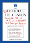 The Unofficial U.S. Census : Things the Official U.S. Census Doesn't Tell You About America - eBook