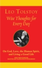 Wise Thoughts for Every Day : On God, Love, the Human Spirit, and Living a Good Life - eBook