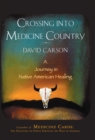 Crossing into Medicine Country - eBook