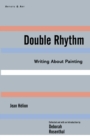 Double Rhythm : Writings About Painting - eBook