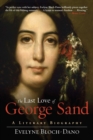 The Last Love of George Sand : A Literary Biography - eBook