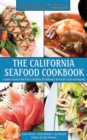 The California Seafood Cookbook : A Cook's Guide to the Fish and Shellfish of California, the Pacific Coast, and Beyond - eBook