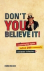 Don't You Believe It! : Exposing the Myths Behind Commonly Believed Fallacies - eBook