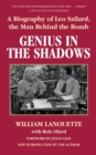 Genius in the Shadows : A Biography of Leo Szilard, the Man Behind the Bomb - eBook