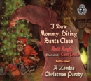 I Saw Mommy Biting Santa Claus : A Zombie Christmas Parody - eBook