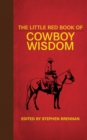 The Little Red Book of Cowboy Wisdom - eBook