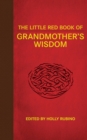 The Little Red Book of Grandmother's Wisdom - eBook