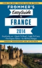 Frommer's EasyGuide to France 2014 - eBook