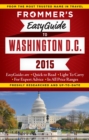 Frommer's EasyGuide to Washington D.C. 2015 - eBook
