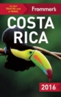 Frommer's Costa Rica 2016 - eBook